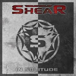 Shear : In Solitude Shear : In Solitude